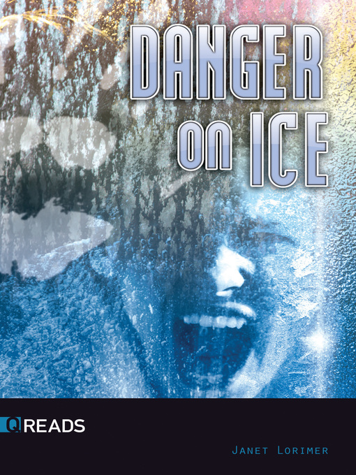 Title details for Danger on Ice by Janet Lorimer - Available